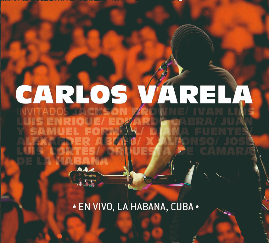 Cartel promocional del concierto íntimo de Carlos Varela grabado en La Habana.&nbsp;