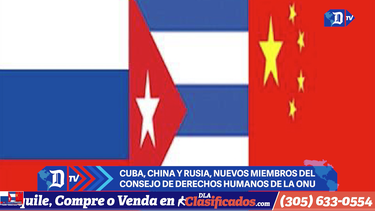 Cuba, China y Rusia, nuevos miembros del Consejo de Derechos Humanos de la ONU.&nbsp;
