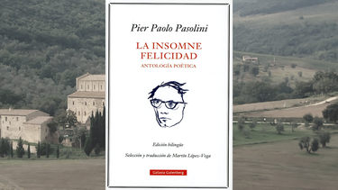 Portada de la antología poética La insomne felicidad, de Pier Paolo Pasolini.