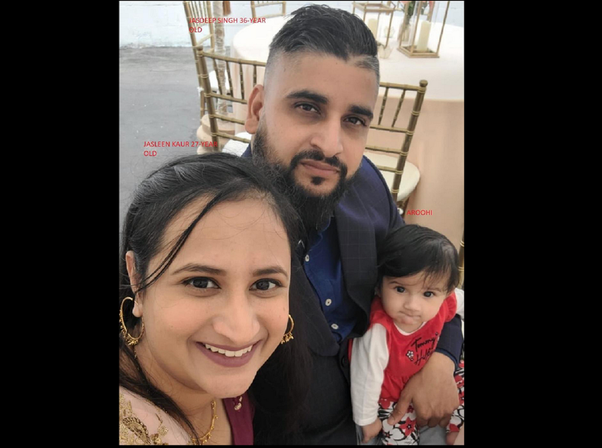 Aroohi Dheri, de 8 meses, su madre, Jasleen Kaur, de 27 años; su padre, Jasdeep Singh, de 36.&nbsp;