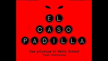 Cartel del documental El Caso Padilla.