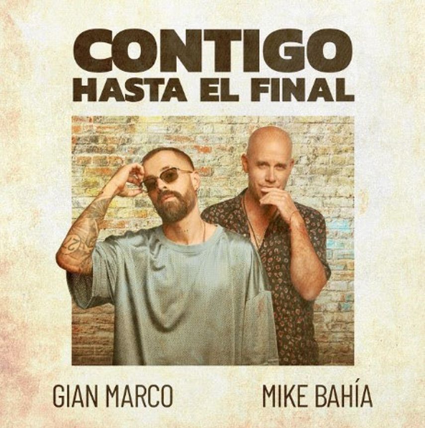 Gian Marco y Mike Bahía estrenan el tema Contigo hasta el final.