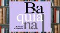 El Anuario XXI impreso de la Revista Literaria Baquiana se presenta el viernes 30 de octubre, a las 7 de la noche, en Miami. El Anuario XXI impreso de la Revista Literaria Baquiana se presenta el viernes 30 de octubre, a las 7 de la noche, en Miami.