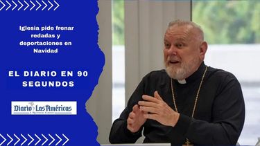 iglesia pide frenar redadas y deportaciones en navidad
