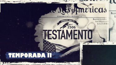 La serie documental Testamento, producida por Diario Las Américas, anuncia su segunda temporada con más testimonios de los protagonistas de la invasión a Bahía de Cochinos en 1961, miembros de la Brigada 2506. 