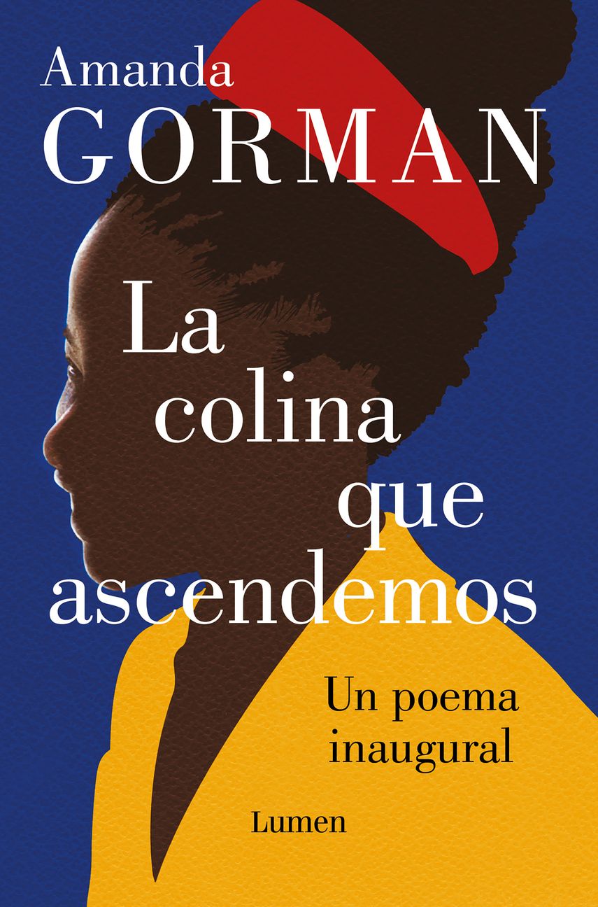 La joven poeta Amanda Gorman presenta su primer poemario La colina que ascendemos.