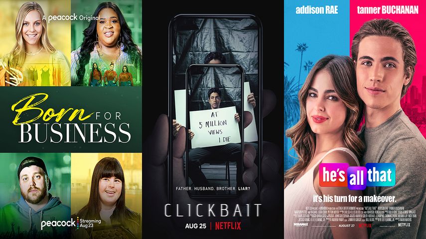 En esta combinación de fotos, el arte promocional de Born For Business, una serie que se estrena esta semana en Peacock; Clickbait, una serie que se estrena el 25 de agosto en Netflix, y Hes All That, una película que debuta el 27 de agosto en Netflix.