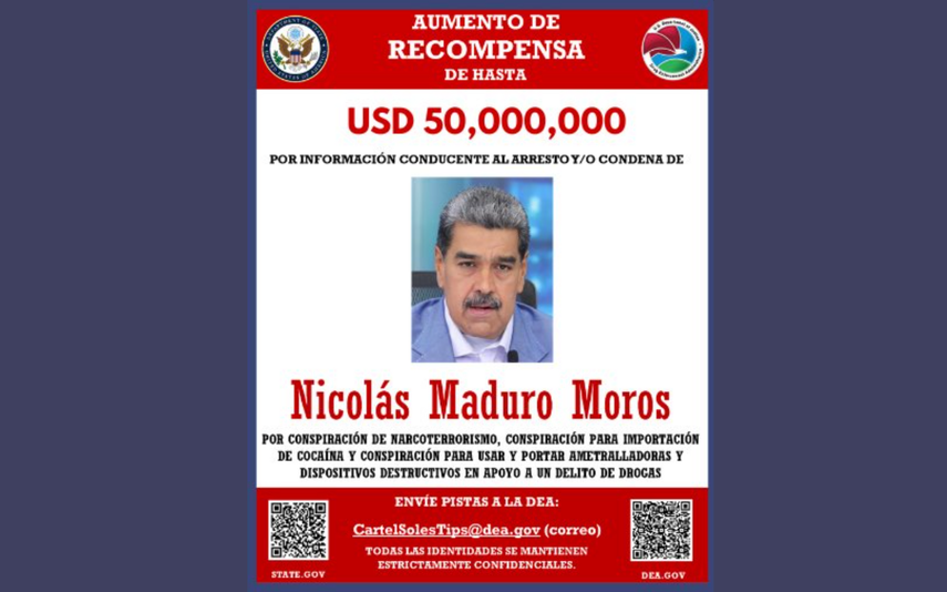 Recompensa de 50 millones de dólares por Nicolás Maduro.&nbsp;