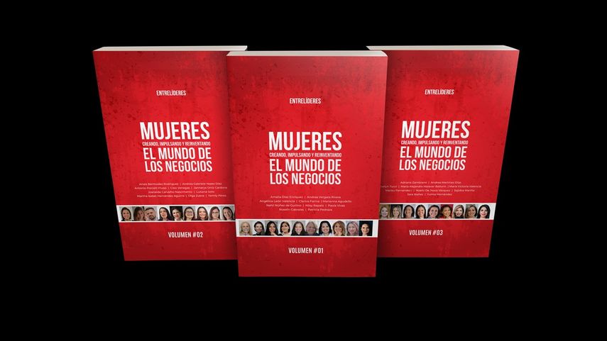 La serie literaria Mujeres creando, impulsando y reinventando el mundo de los negocios.