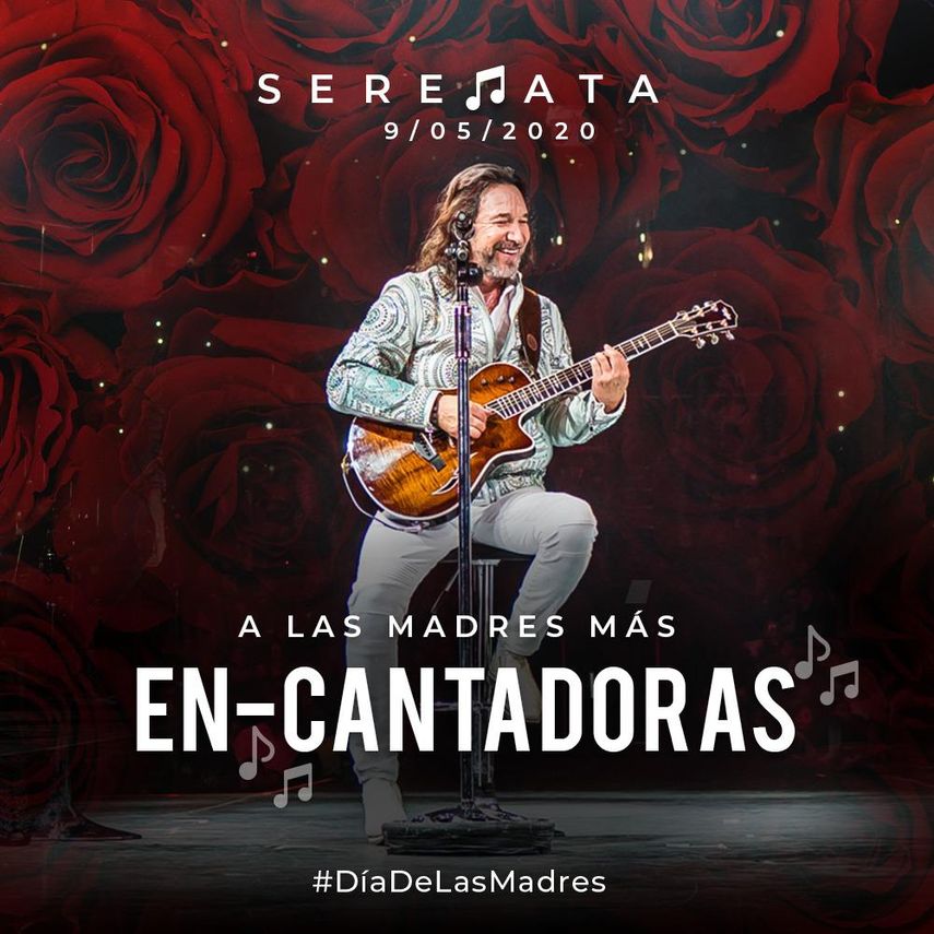 P&oacute;ster del concierto virtual de Marco Antonio Sol&iacute;s&nbsp;&nbsp;Serenata a las Madres&nbsp;M&Aacute;S en-cantadoras.